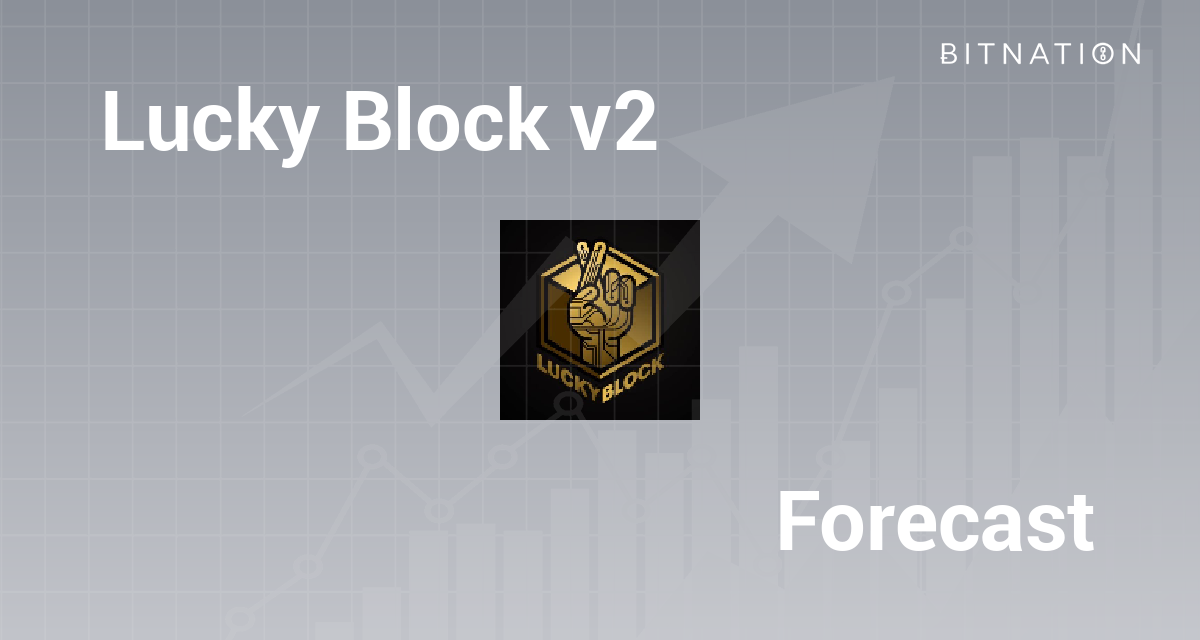 Lucky Block v2 Price Prediction