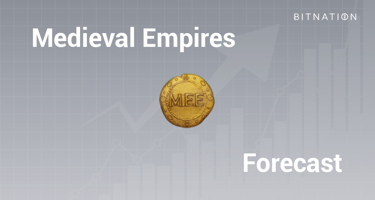 Medieval Empires (MEE) Price Prediction 2024, 2025 2030