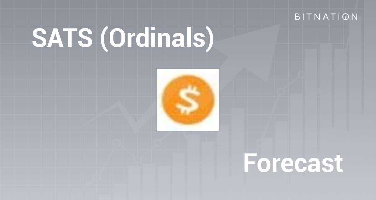 SATS (Ordinals) (SATS) Price Prediction 2023, 2025, 2030