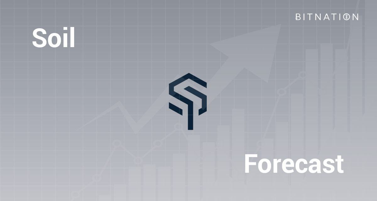 Soil (SOIL) Price Prediction 2023, 2025, 2030