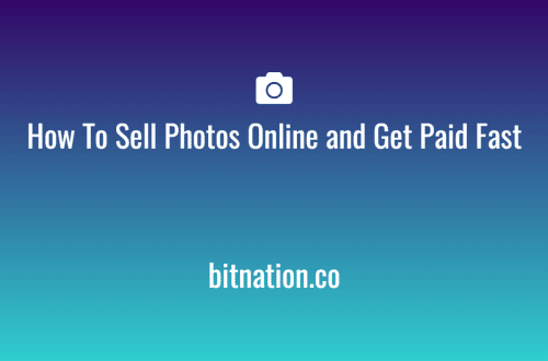 How To Sell Photos Online and Get Paid Fast