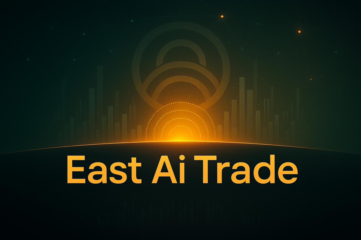 East AI Trade Review