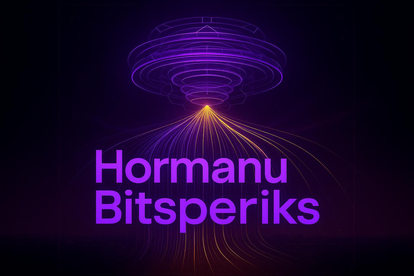 Hormanu Bitsperiks Review