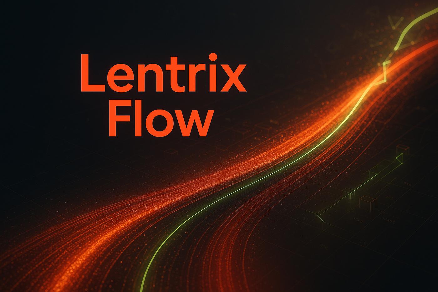 Lentrix Flow Review