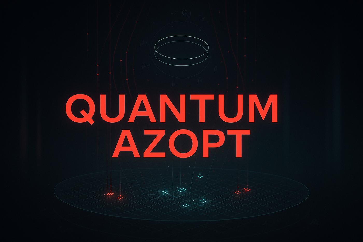Quantum Azopt Review